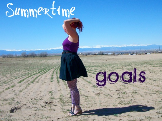 My Summertime Goals ♥